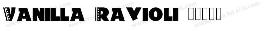 Vanilla Ravioli字体转换